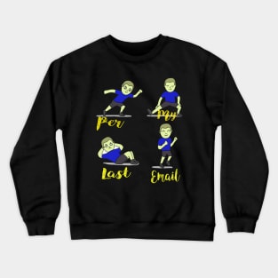 per my last email Crewneck Sweatshirt